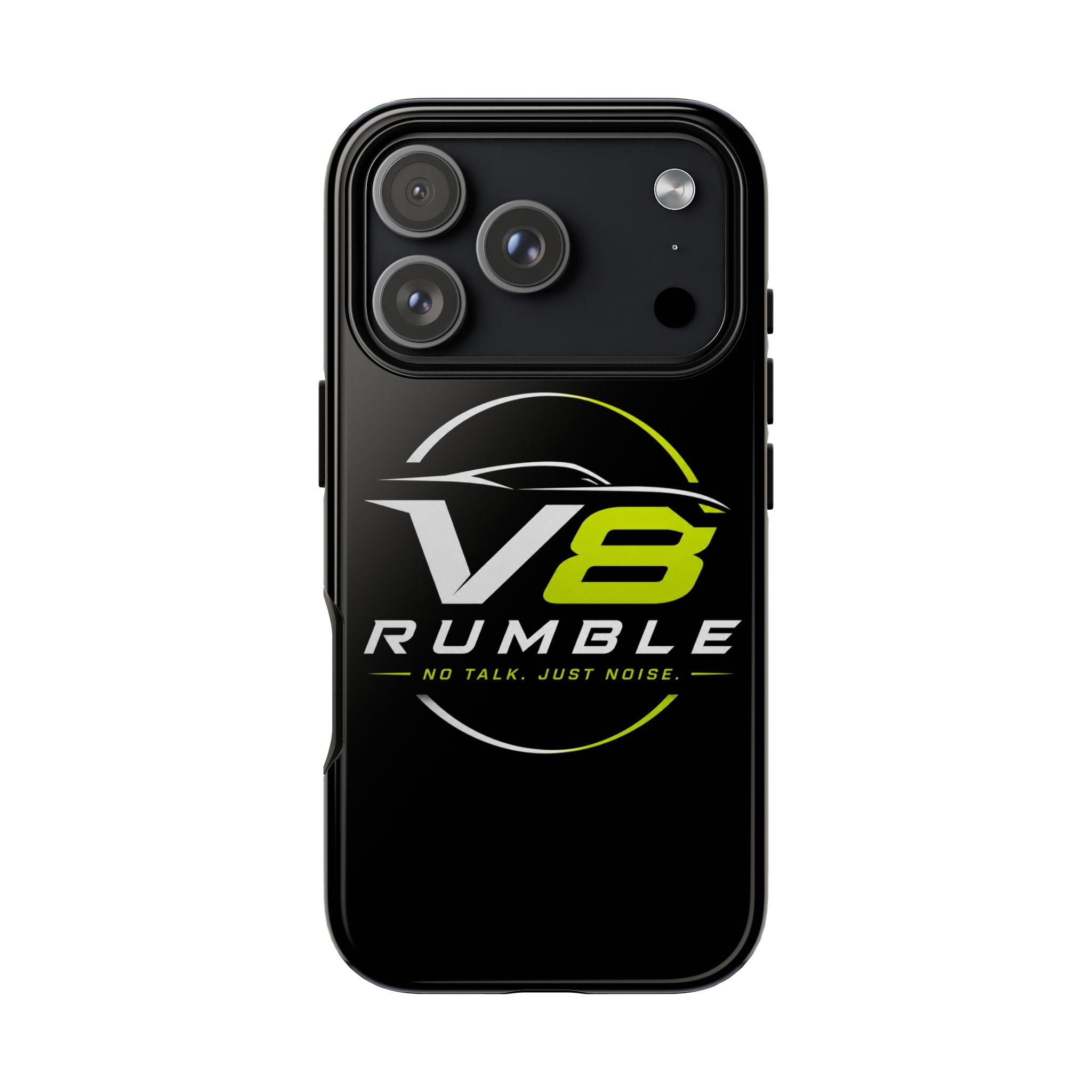 V8 Rumble Tough Phone Case — 'No Talk, Just Noise' Protective Cover