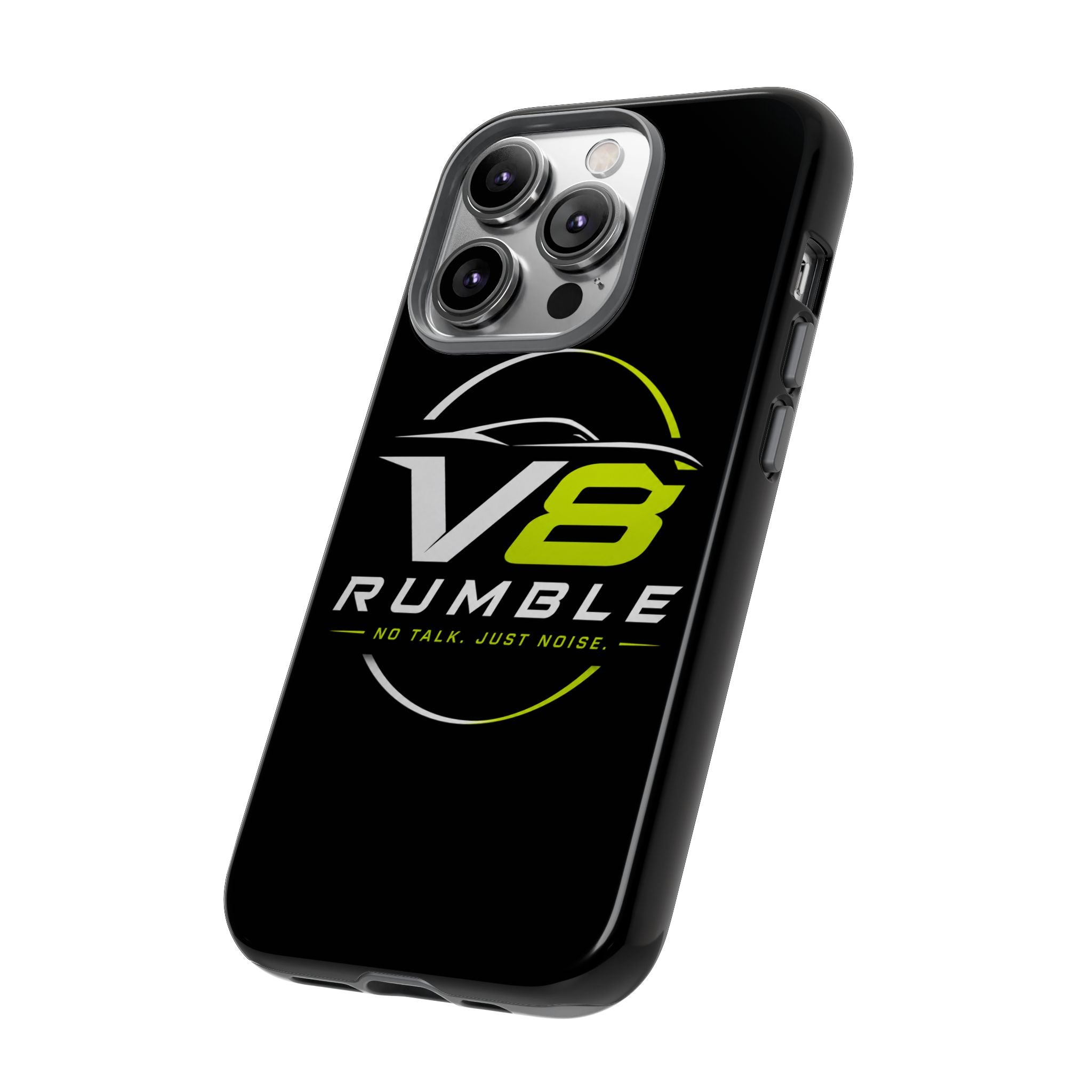 V8 Rumble Tough Phone Case — 'No Talk, Just Noise' Protective Cover