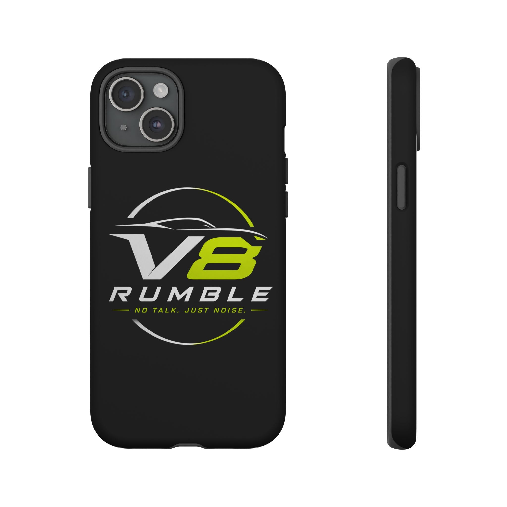 V8 Rumble Tough Phone Case — 'No Talk, Just Noise' Protective Cover