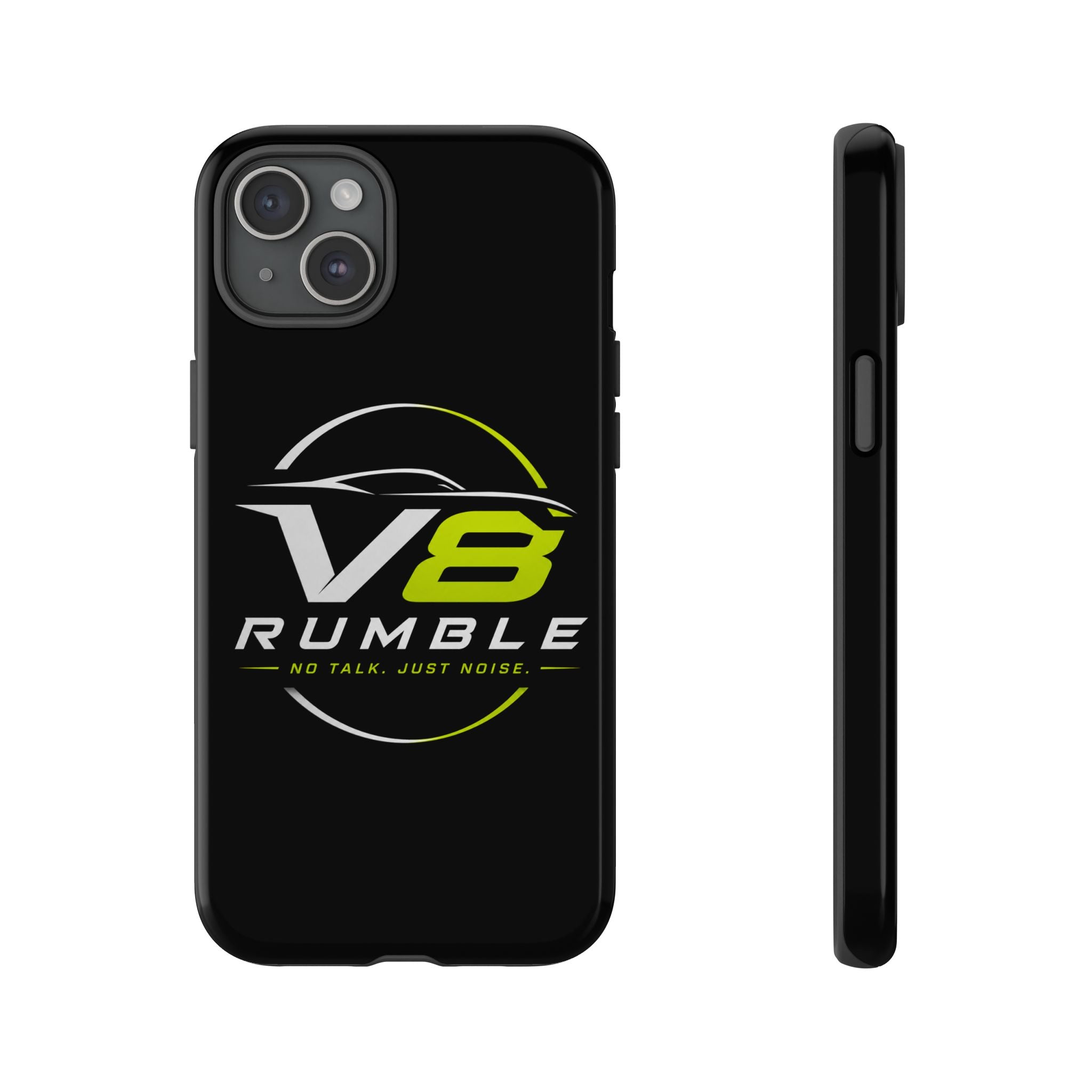 V8 Rumble Tough Phone Case — 'No Talk, Just Noise' Protective Cover