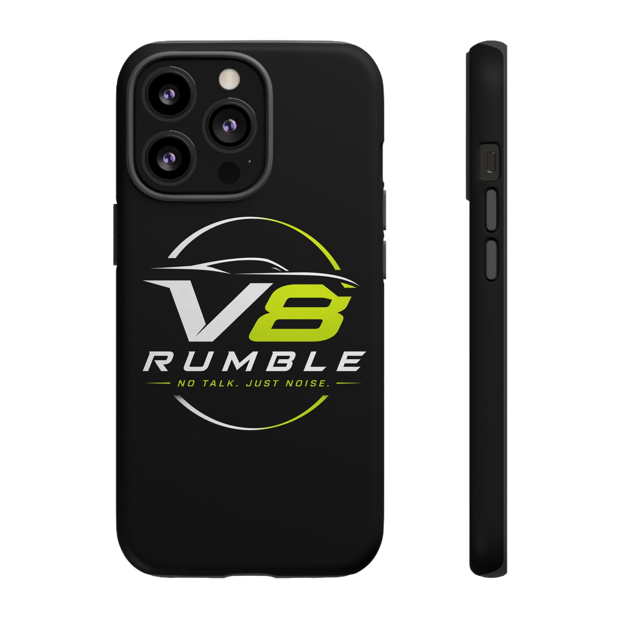 V8 Rumble Tough Phone Case — 'No Talk, Just Noise' Protective Cover