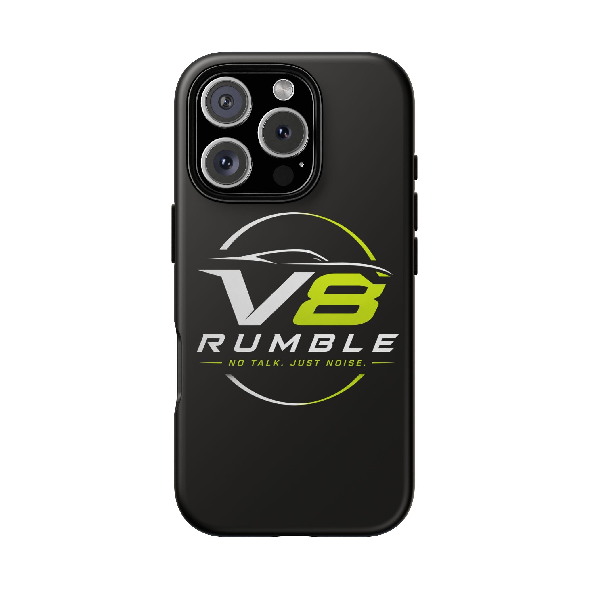 V8 Rumble Tough Phone Case — 'No Talk, Just Noise' Protective Cover