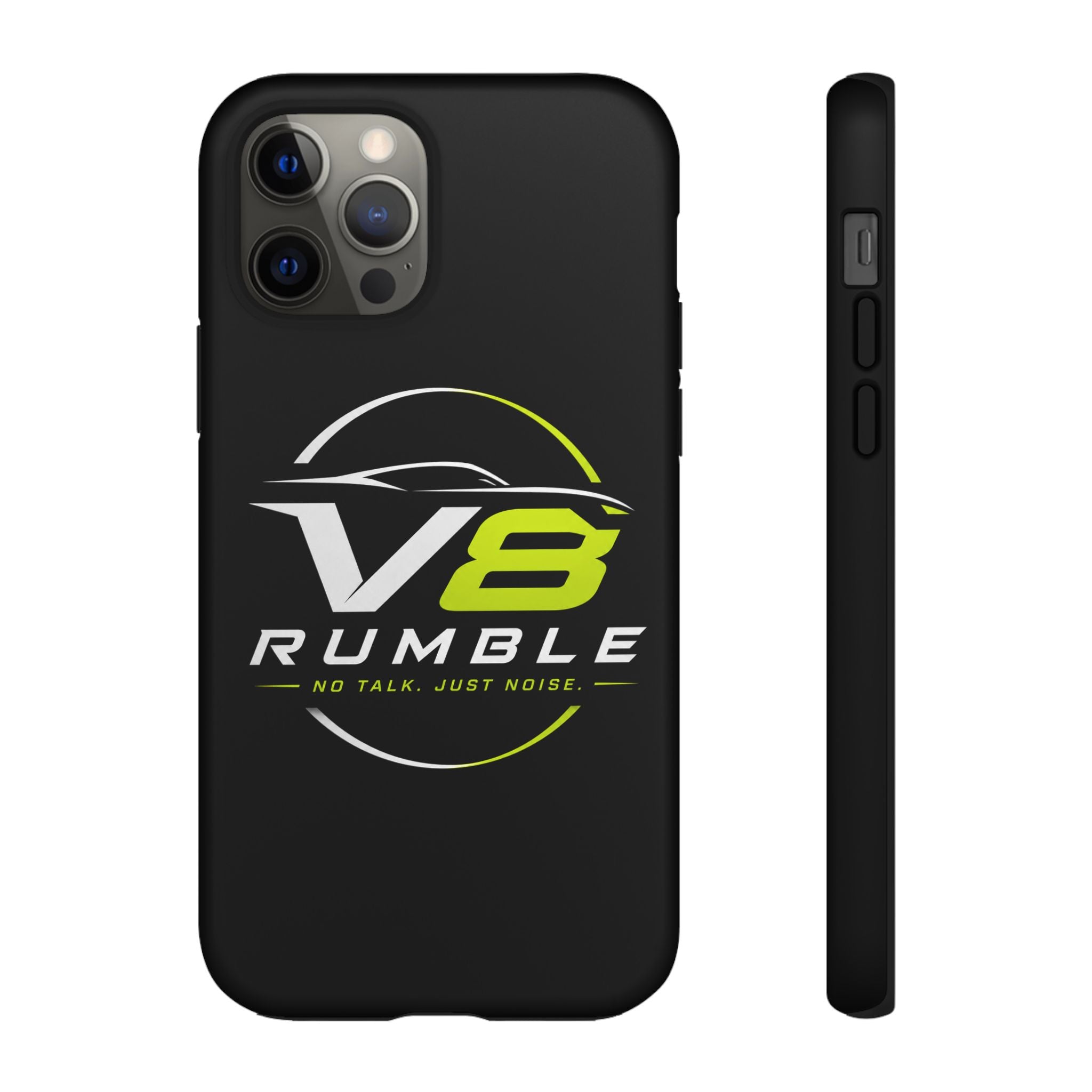 V8 Rumble Tough Phone Case — 'No Talk, Just Noise' Protective Cover