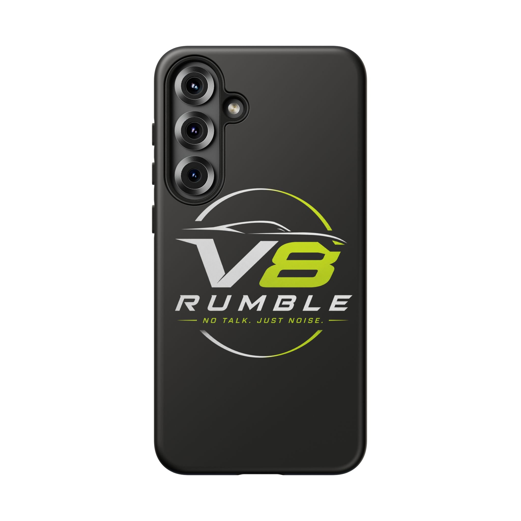 V8 Rumble Tough Phone Case — 'No Talk, Just Noise' Protective Cover