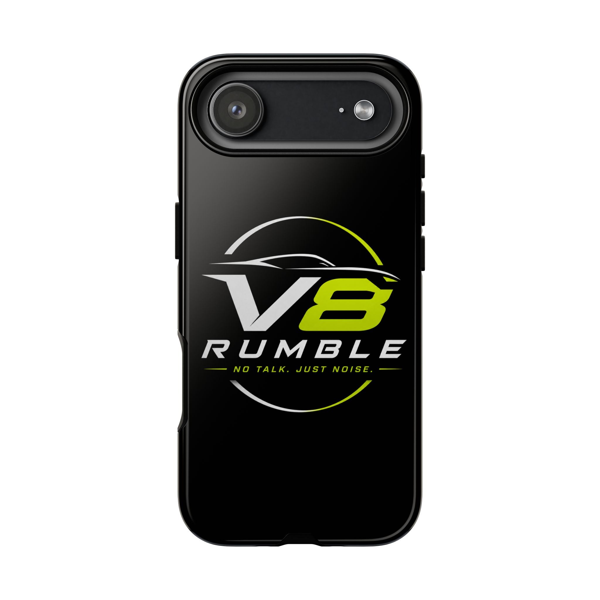 V8 Rumble Tough Phone Case — 'No Talk, Just Noise' Protective Cover