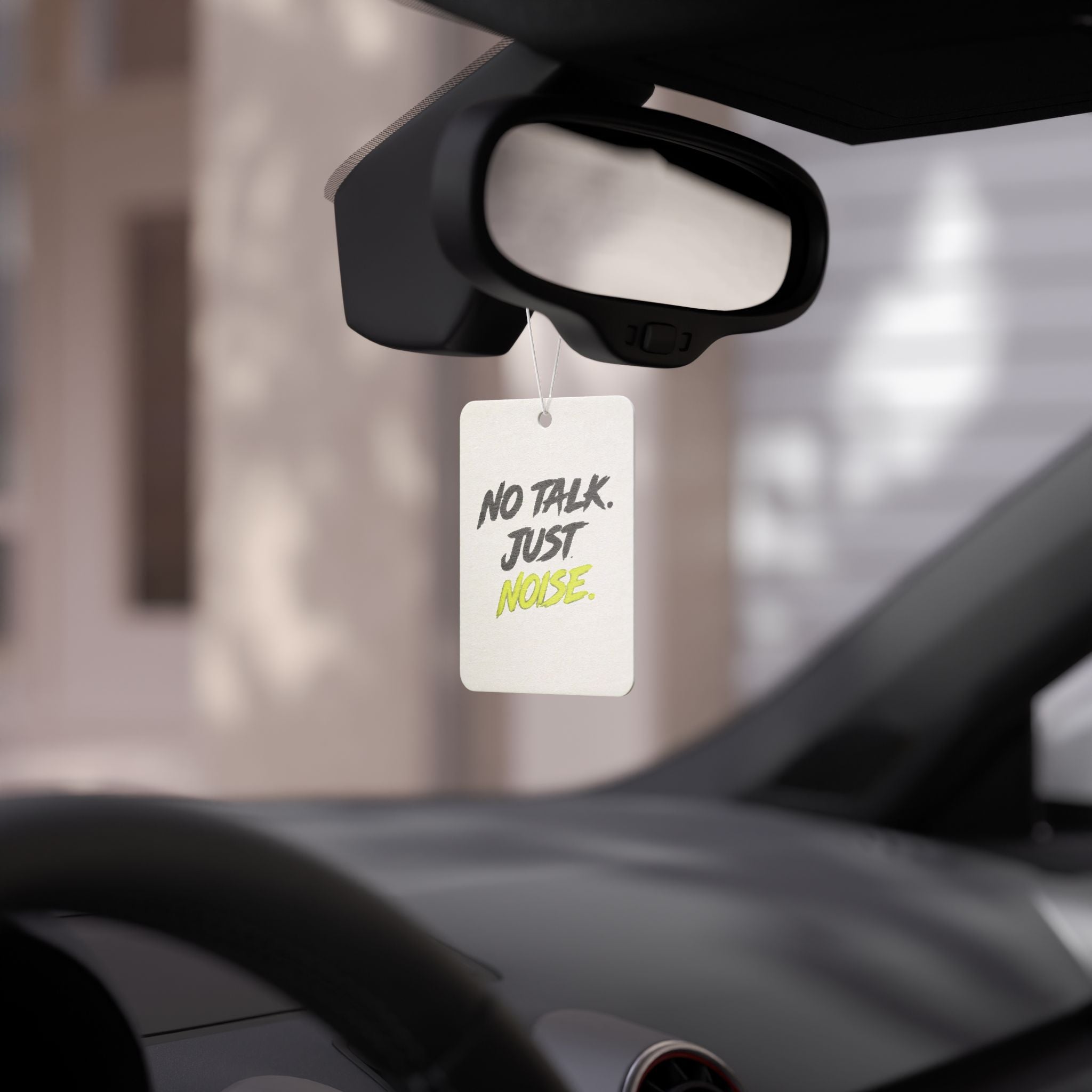 Car Air Freshener — "No Talk. Just Noise." Graphic Scent Tag for Drivers