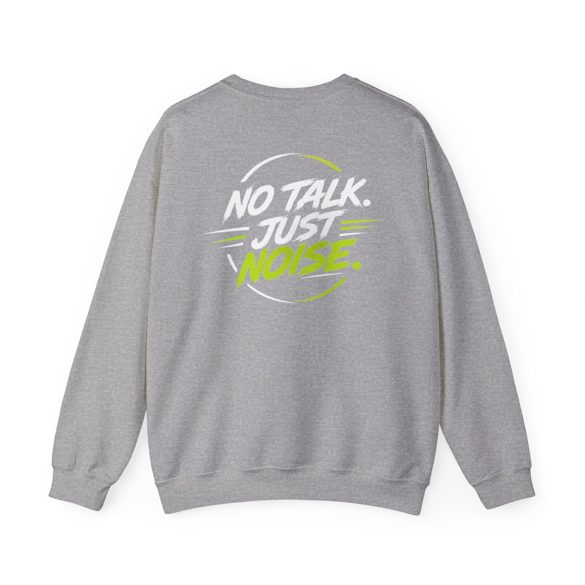 Crewneck Sweatshirt — "No Talk. Just Noise." Graphic Pullover (V8 Rumble Racing Style)