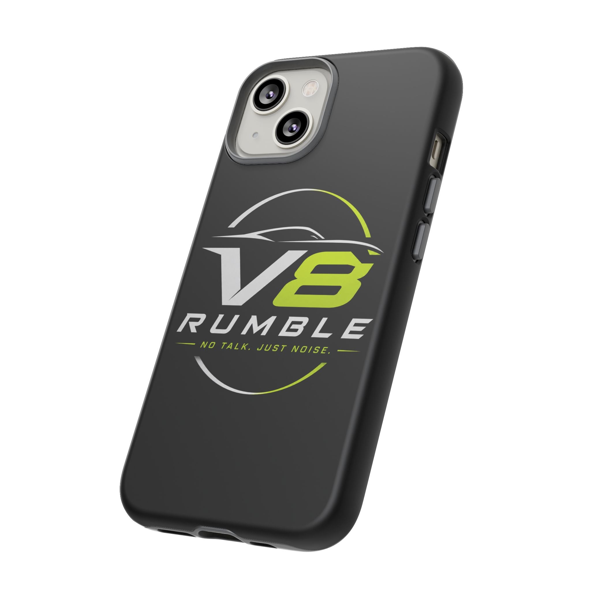 V8 Rumble Tough Phone Case — 'No Talk, Just Noise' Protective Cover