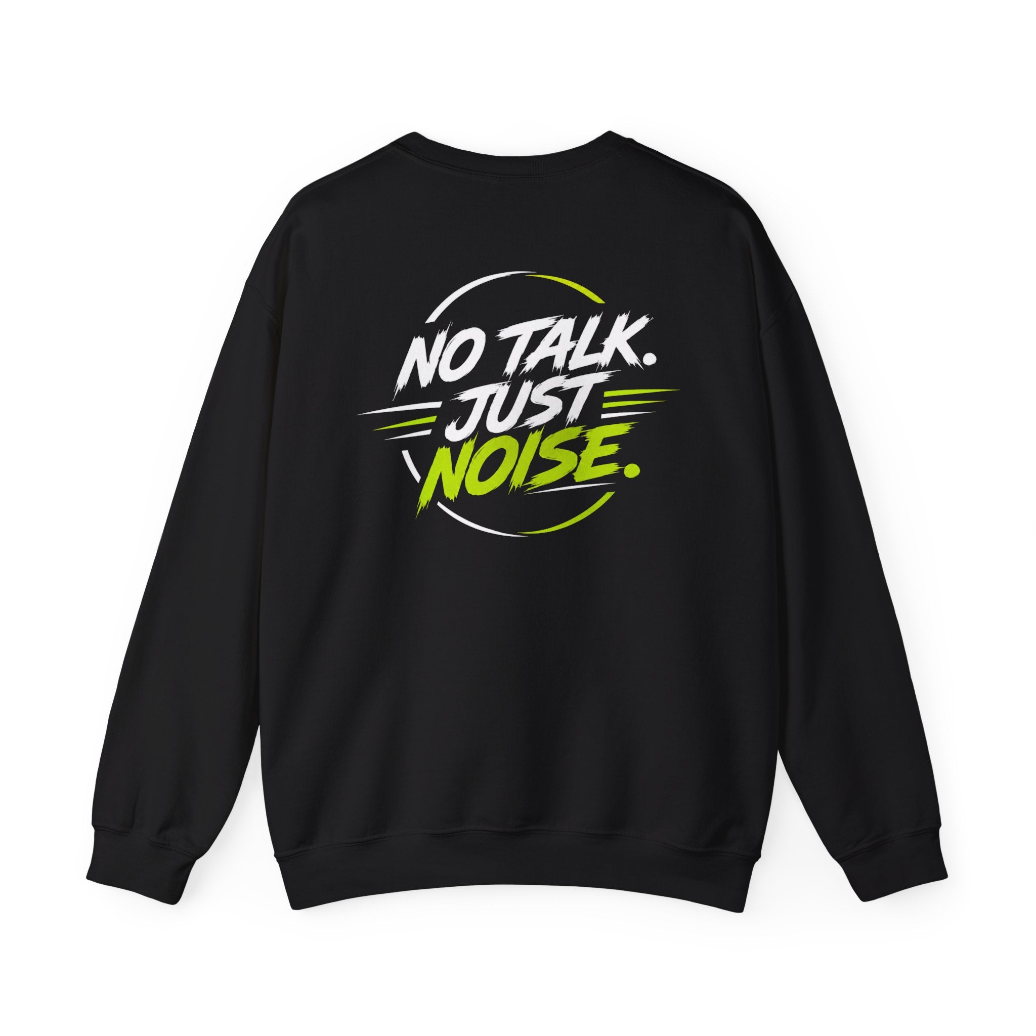 Crewneck Sweatshirt — "No Talk. Just Noise." Graphic Pullover (V8 Rumble Racing Style)