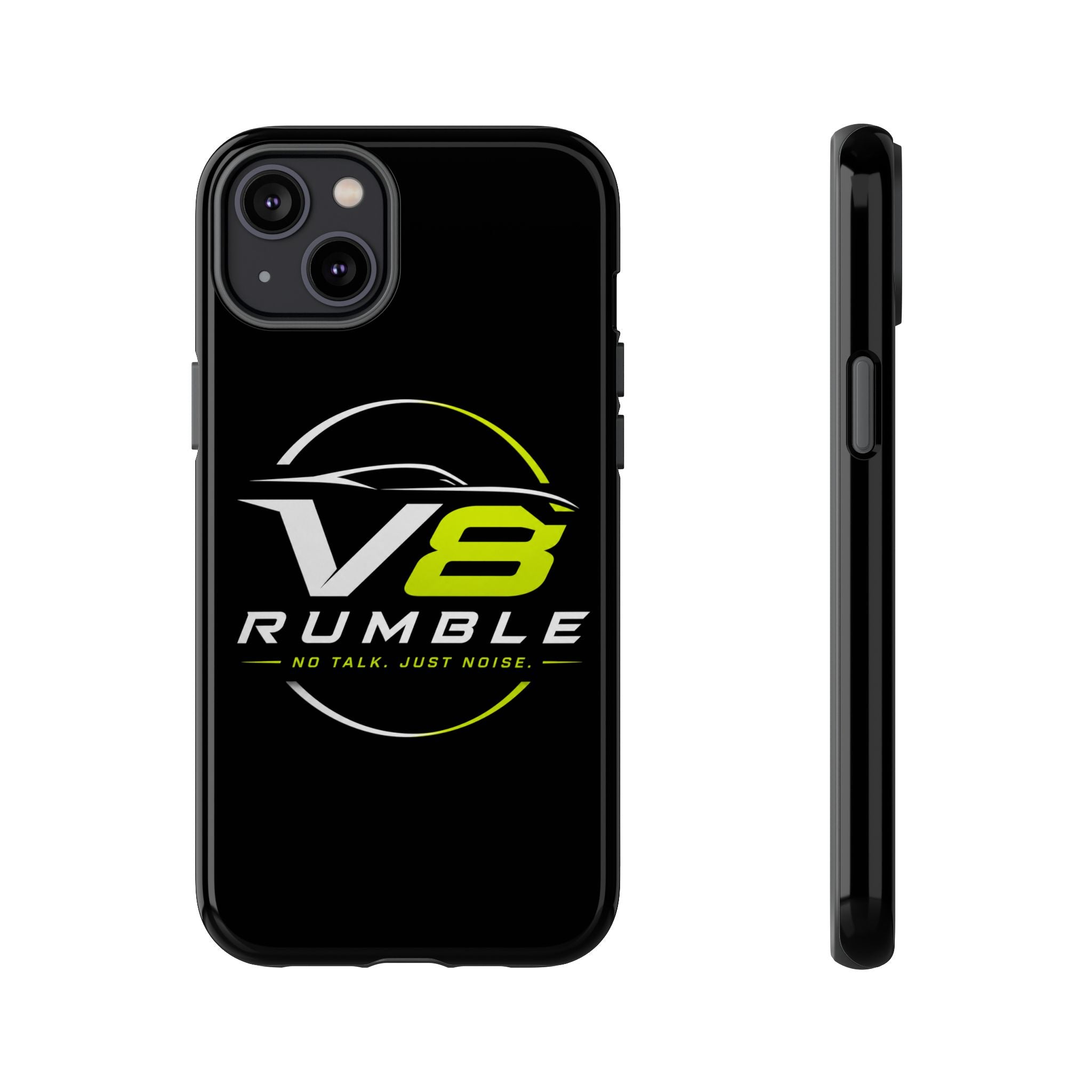 V8 Rumble Tough Phone Case — 'No Talk, Just Noise' Protective Cover