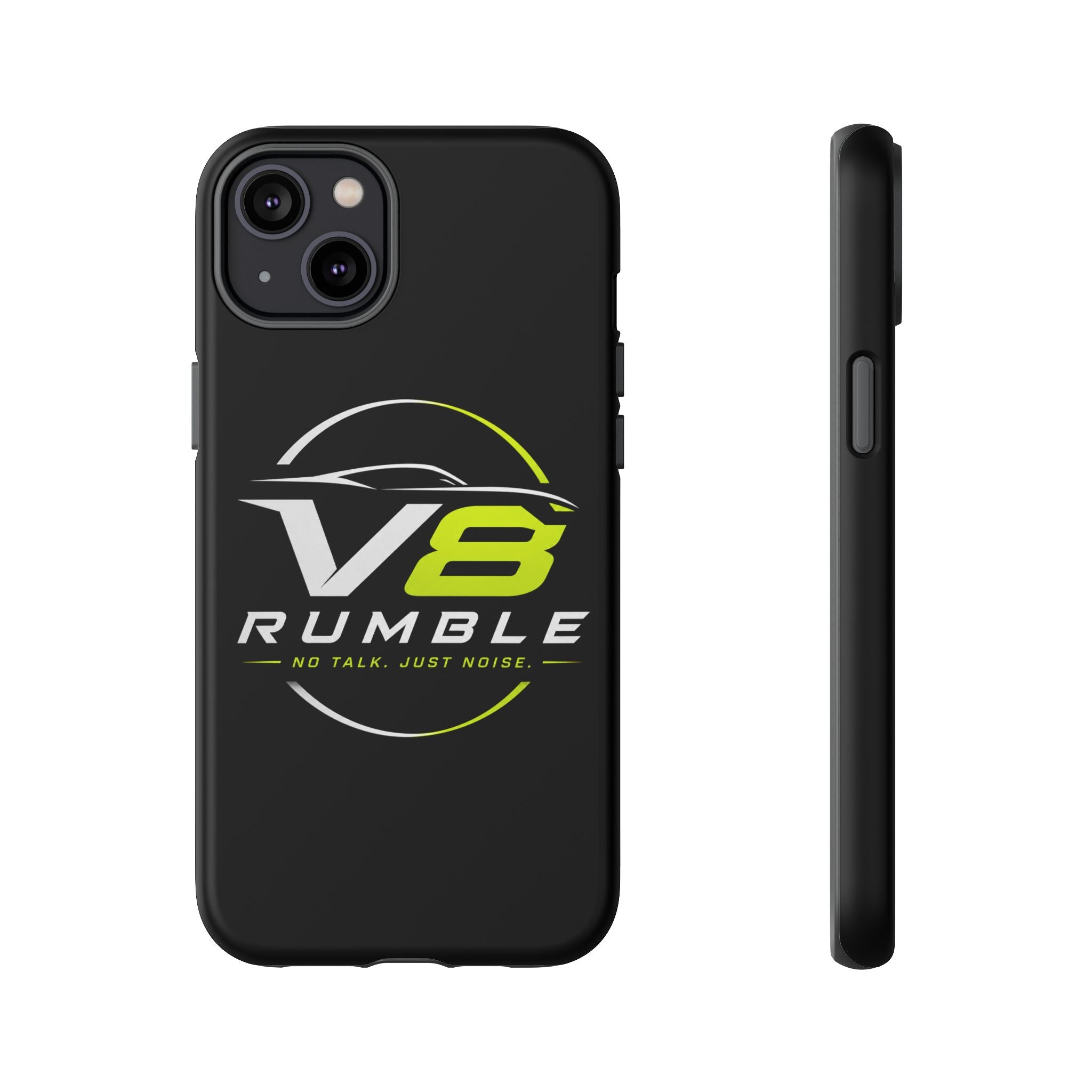 V8 Rumble Tough Phone Case — 'No Talk, Just Noise' Protective Cover