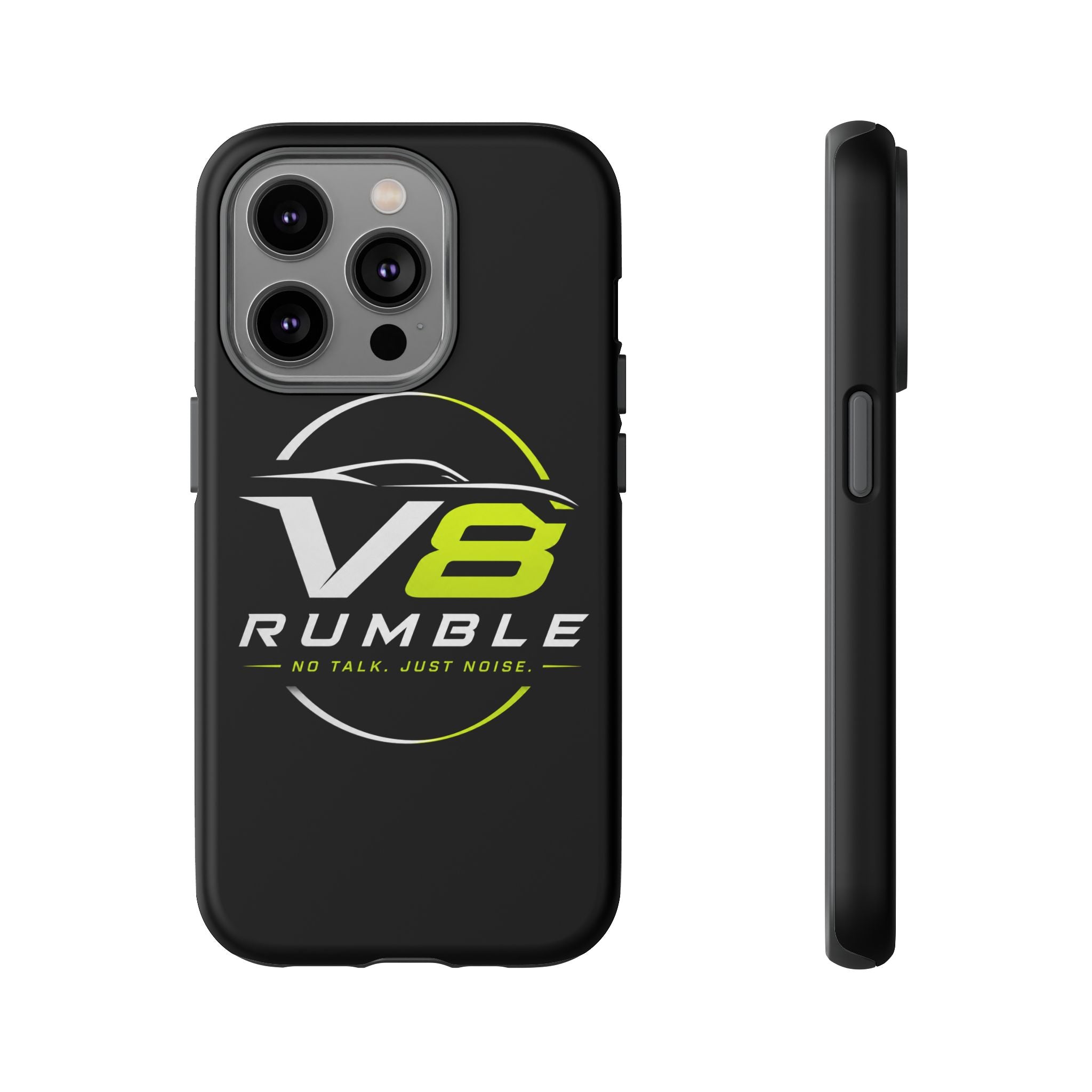 V8 Rumble Tough Phone Case — 'No Talk, Just Noise' Protective Cover