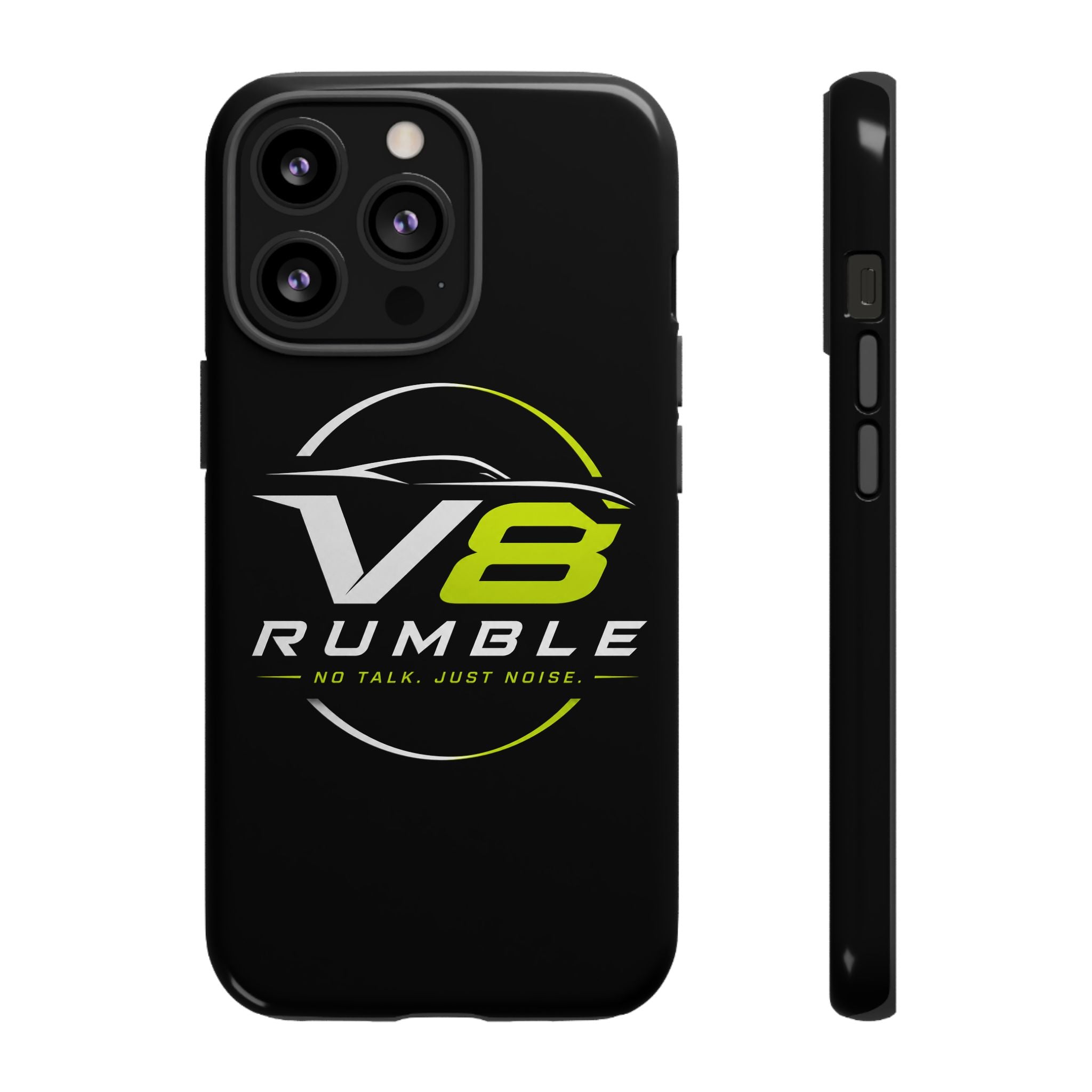 V8 Rumble Tough Phone Case — 'No Talk, Just Noise' Protective Cover
