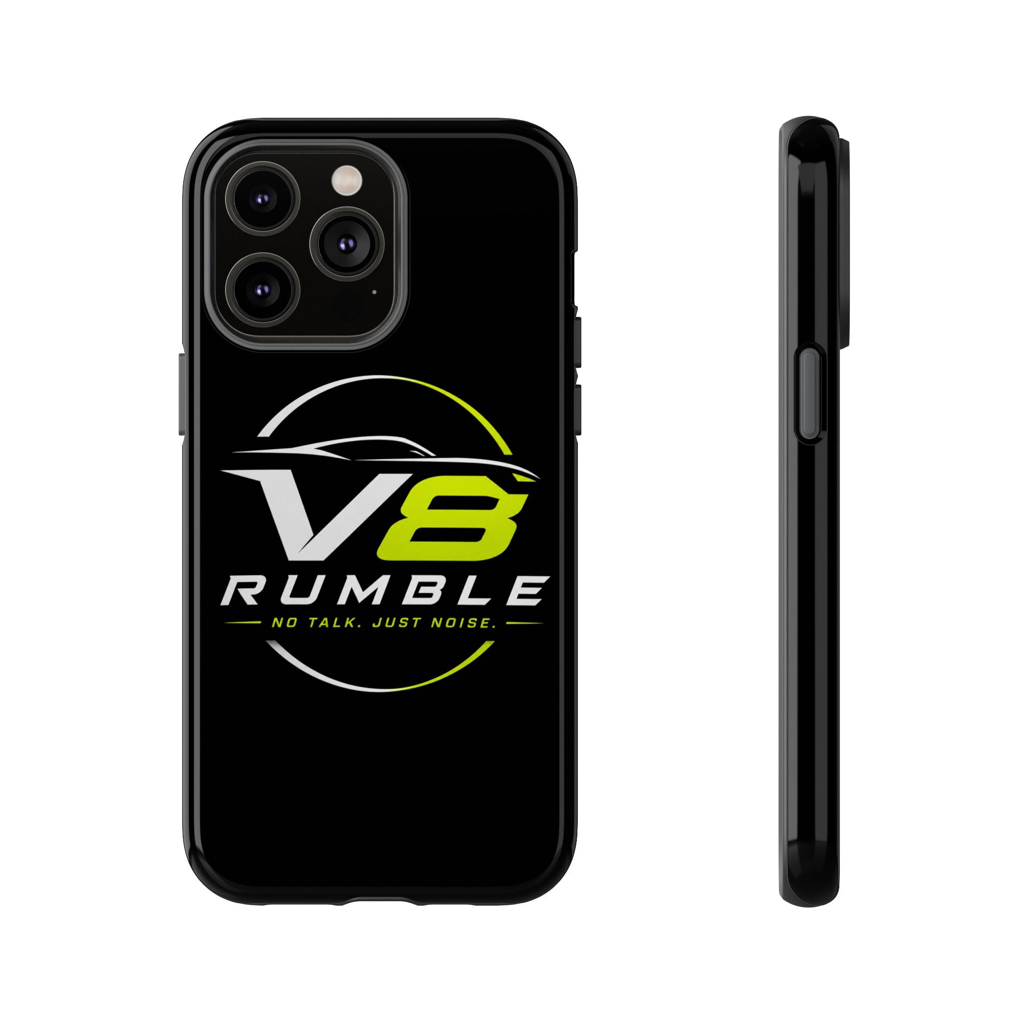 V8 Rumble Tough Phone Case — 'No Talk, Just Noise' Protective Cover