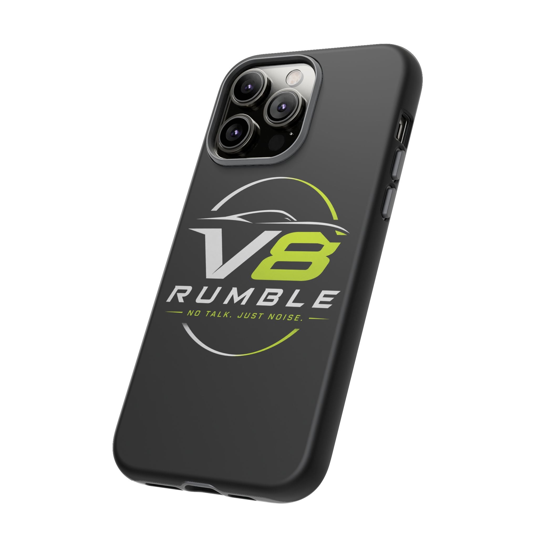 V8 Rumble Tough Phone Case — 'No Talk, Just Noise' Protective Cover