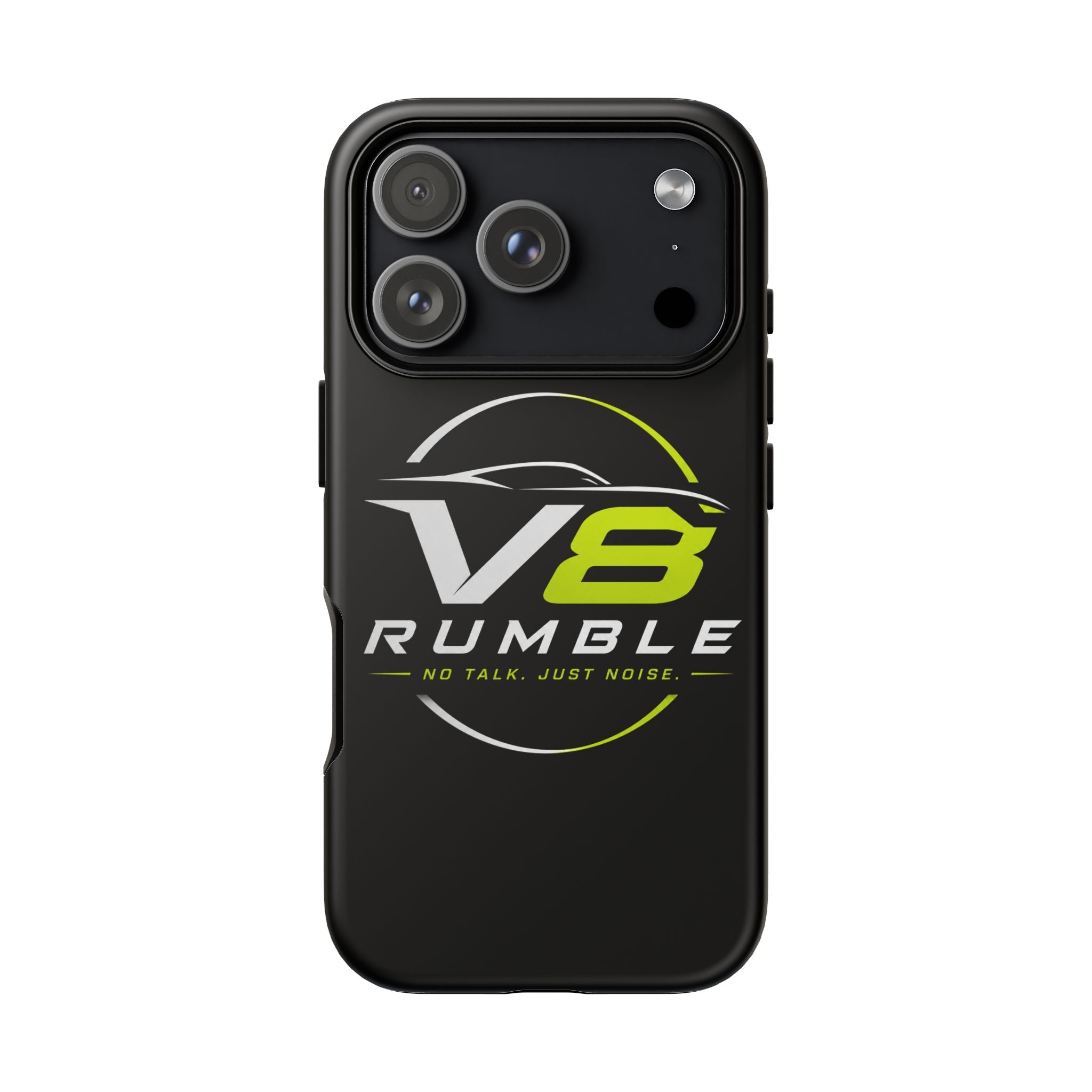 V8 Rumble Tough Phone Case — 'No Talk, Just Noise' Protective Cover