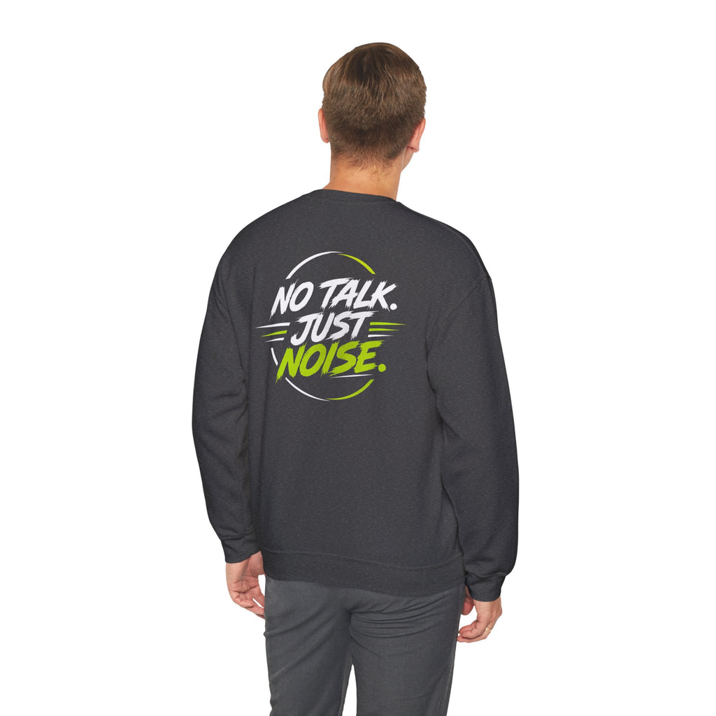 Crewneck Sweatshirt — "No Talk. Just Noise." Graphic Pullover (V8 Rumble Racing Style)
