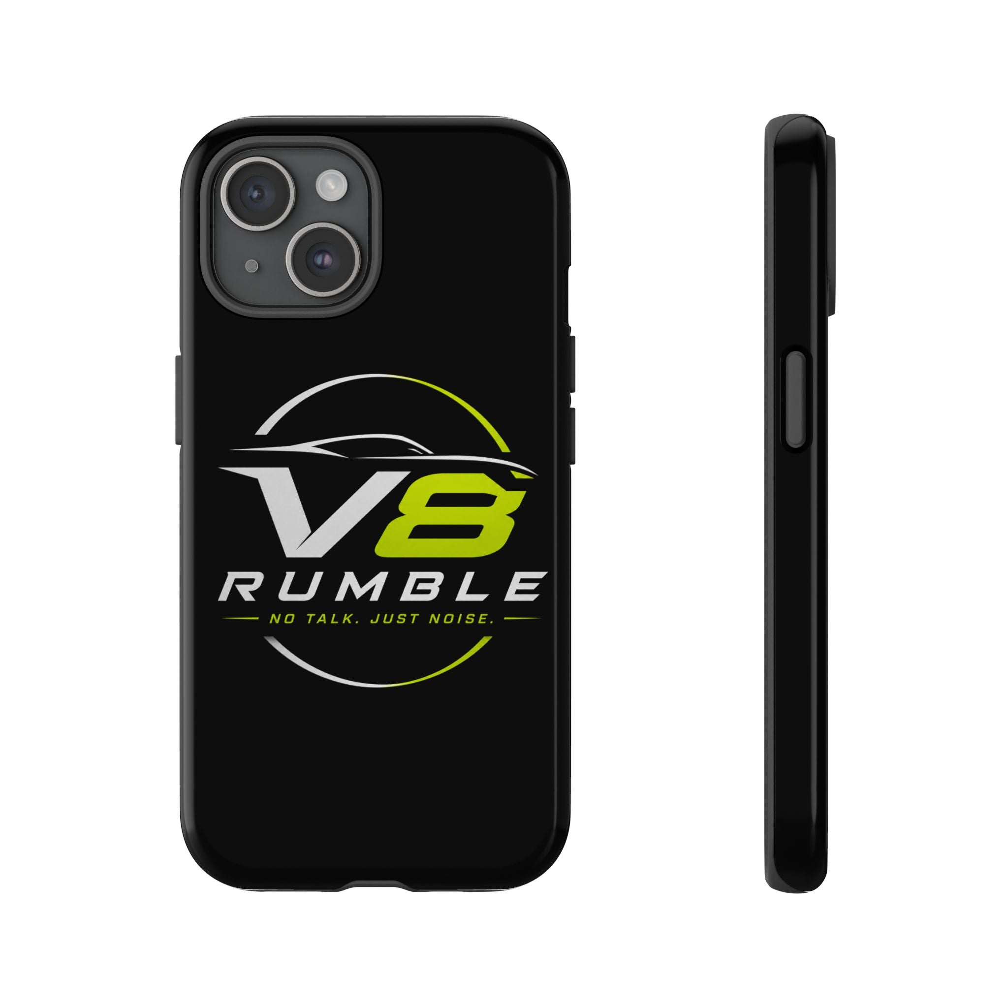 V8 Rumble Tough Phone Case — 'No Talk, Just Noise' Protective Cover