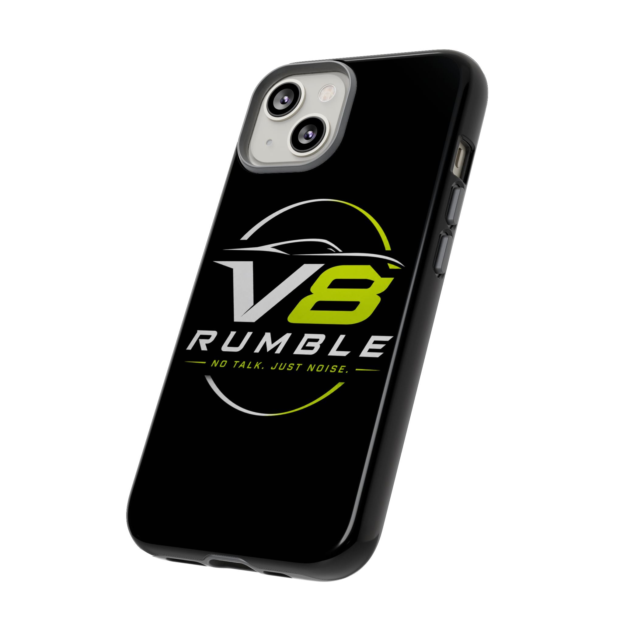 V8 Rumble Tough Phone Case — 'No Talk, Just Noise' Protective Cover