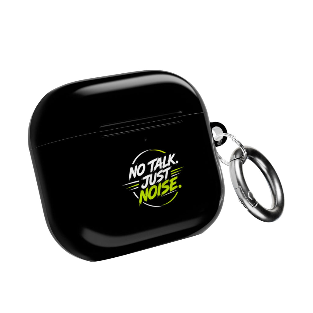 AirPods Case — "No Talk. Just Noise." Neon Graphic Protective Cover