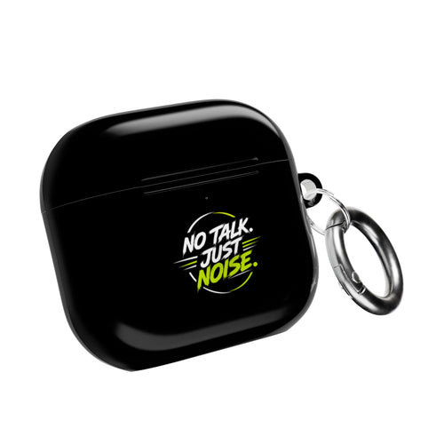 AirPods Case — "No Talk. Just Noise." Neon Graphic Protective Cover