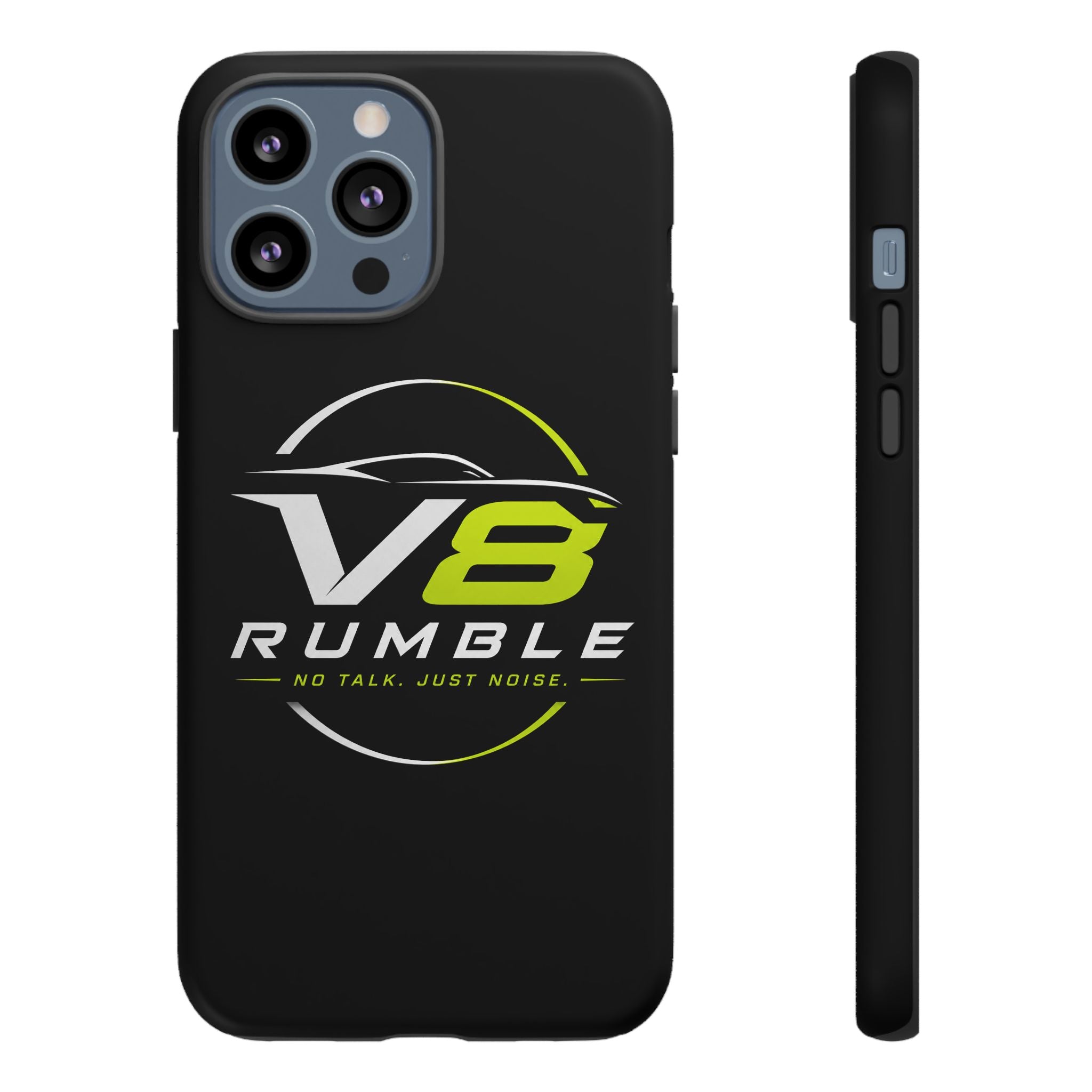 V8 Rumble Tough Phone Case — 'No Talk, Just Noise' Protective Cover