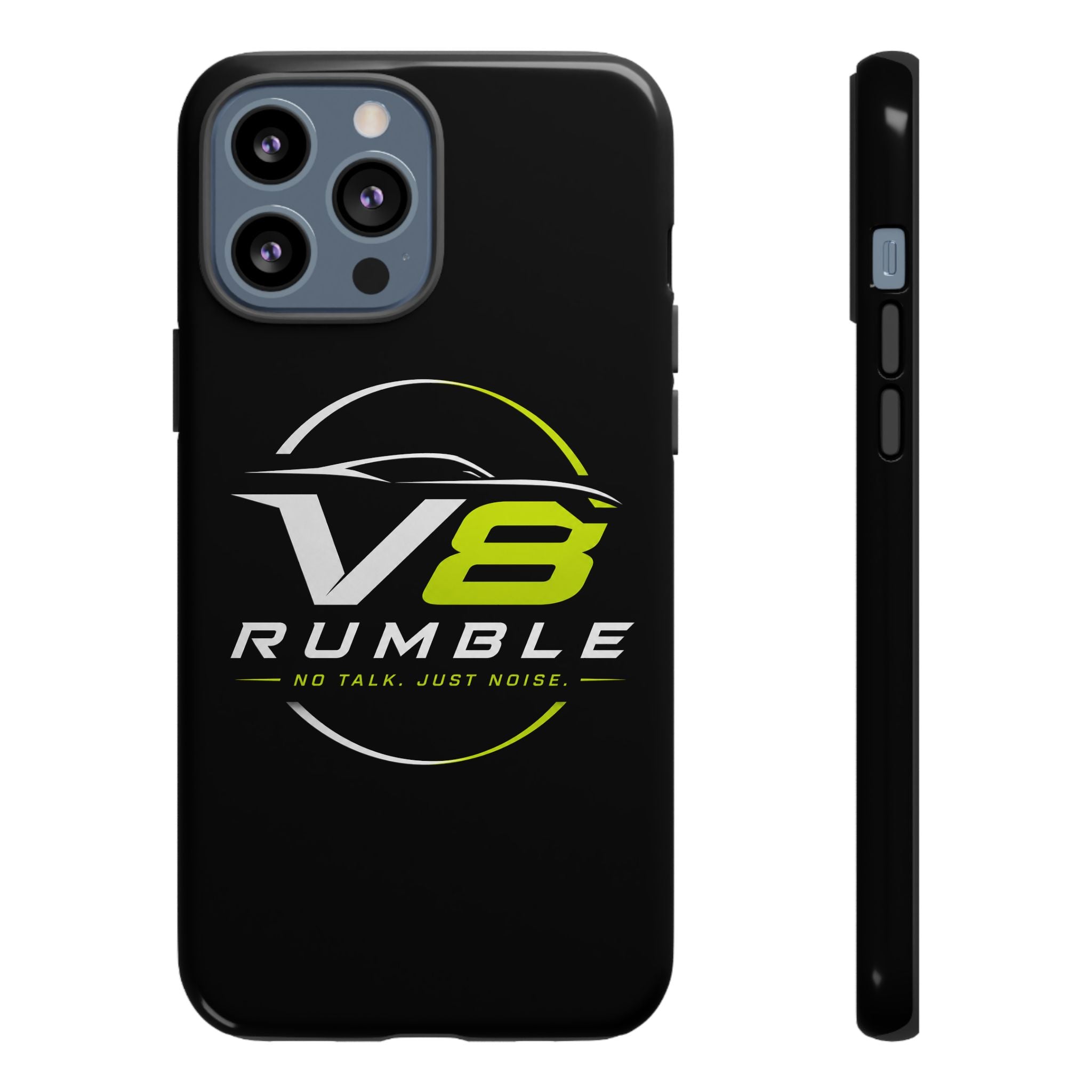 V8 Rumble Tough Phone Case — 'No Talk, Just Noise' Protective Cover