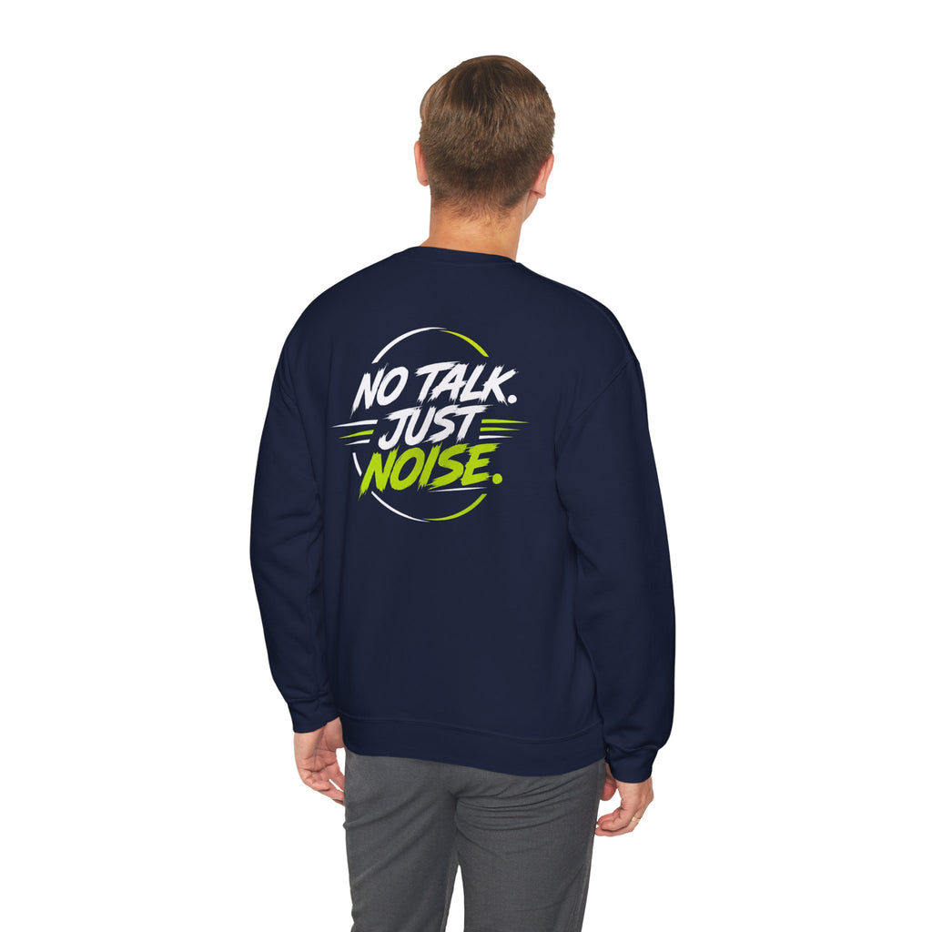 Crewneck Sweatshirt — "No Talk. Just Noise." Graphic Pullover (V8 Rumble Racing Style)