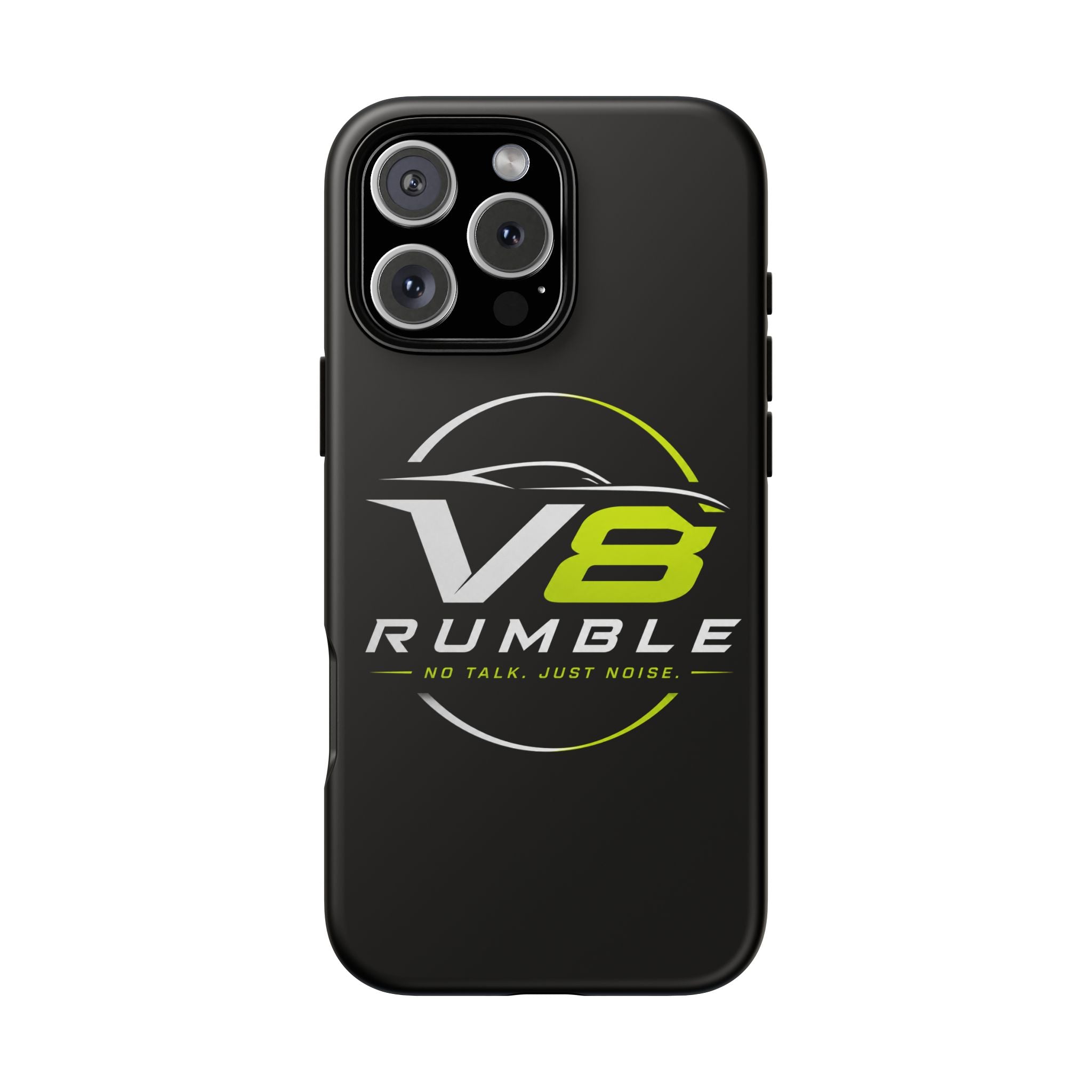 V8 Rumble Tough Phone Case — 'No Talk, Just Noise' Protective Cover